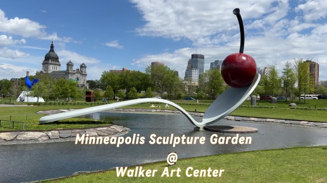 Minneapolis Sculpture Garden Walker Art Center May 2024 YouTube
