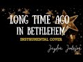 Long Time Ago In Bethlehem (Mary&#39;s Boy Child) - Instrumental Cover