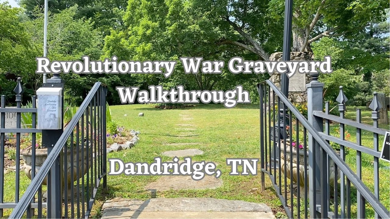 Revolutionary War Graveyard Dandridge, TN YouTube