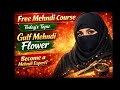 Free mehndi course | gulf mehndi flower | Mehndi design 