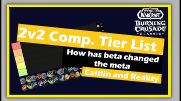 WHAT TBC BETA TAUGHT US. TWO GLADIATORS DO 2v2 COMP. TIER LIST