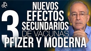 Three New Side Effects of Pfizer and Modern Vaccines - Oswaldo Restrepo RSC