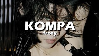 Kompa - Frozy (full tiktok song)