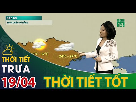 Video Thời tiết trưa, chiều 19/04/2021: Thời tiết miền Bắc... - youtube