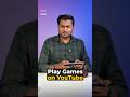 Play Games On YouTube #youtube #yt #games #tipsandtricks #howto #youtubeplayables #techtips