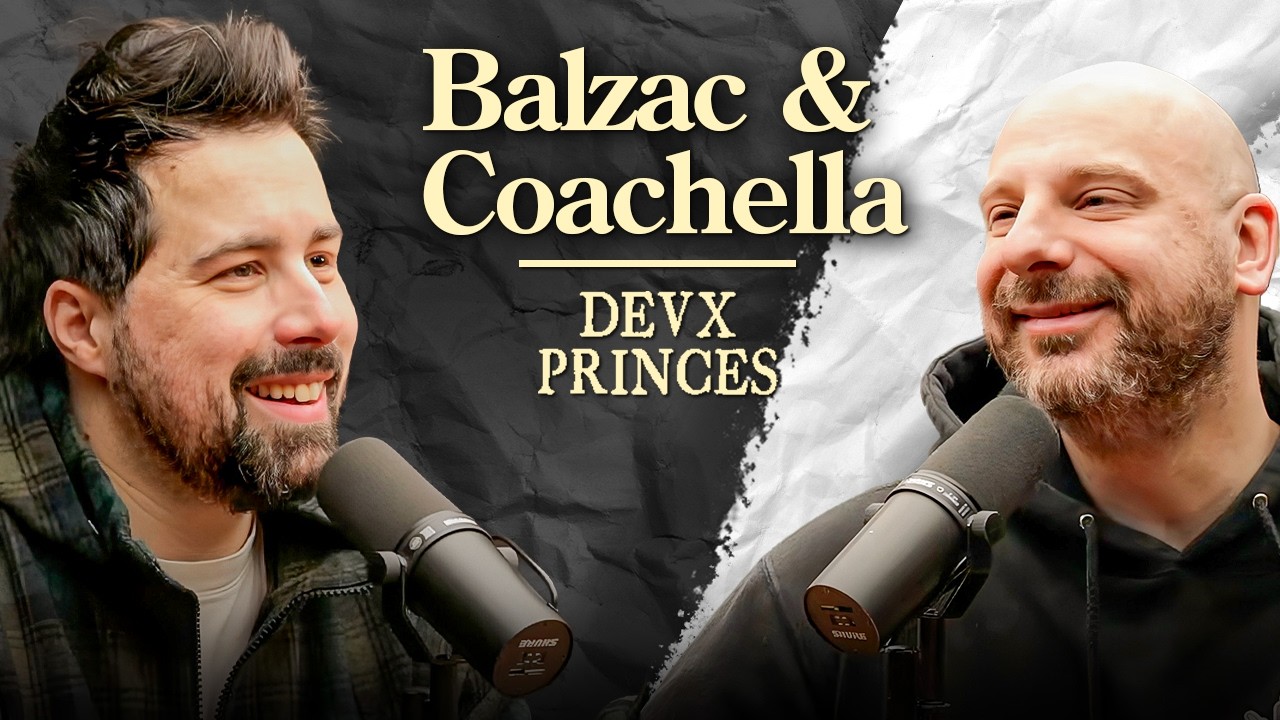 Deux Princes - Balzac et Coachella