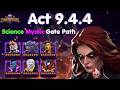 Act 9.4.4 Science Mystic Gate Path - Dark Phoenix Boss MCOC