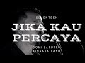 JIKA KAU PERCAYA - SEVENTEEN BY DONI SAPUTRO Ft KINNARA BAND LIVE IN PUNCAK SOSOK