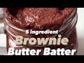 5 Ingredient Brownie Butter Batter - Healthy, Vegan, Gluten Free