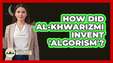 How Did Al-Khwarizmi Invent 