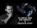 FUJIFILM XT4 vs OLYMPUS EM1 MARKIII - Con cuál me quedo?