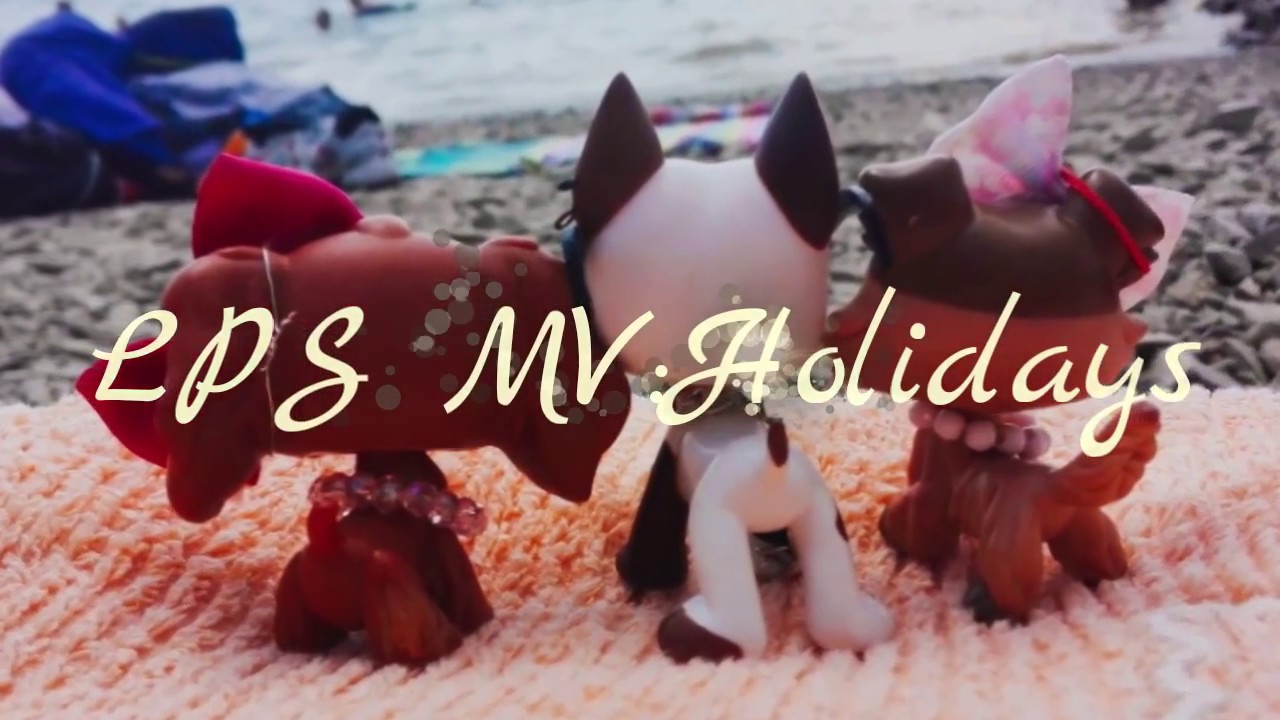 🌅LPS MV:Holidays🌅