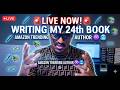 🚨 LIVE: Writing My 24th Book! 🤯 (The SECRETS Behind My Amazon Success) ♾️🥶✍️