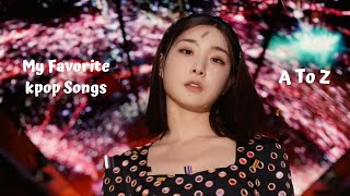 A to Z: My Favorite Kpop Songs