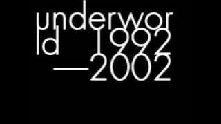 UNDERWORLD, Dark And Long (Dark Train), 1994.