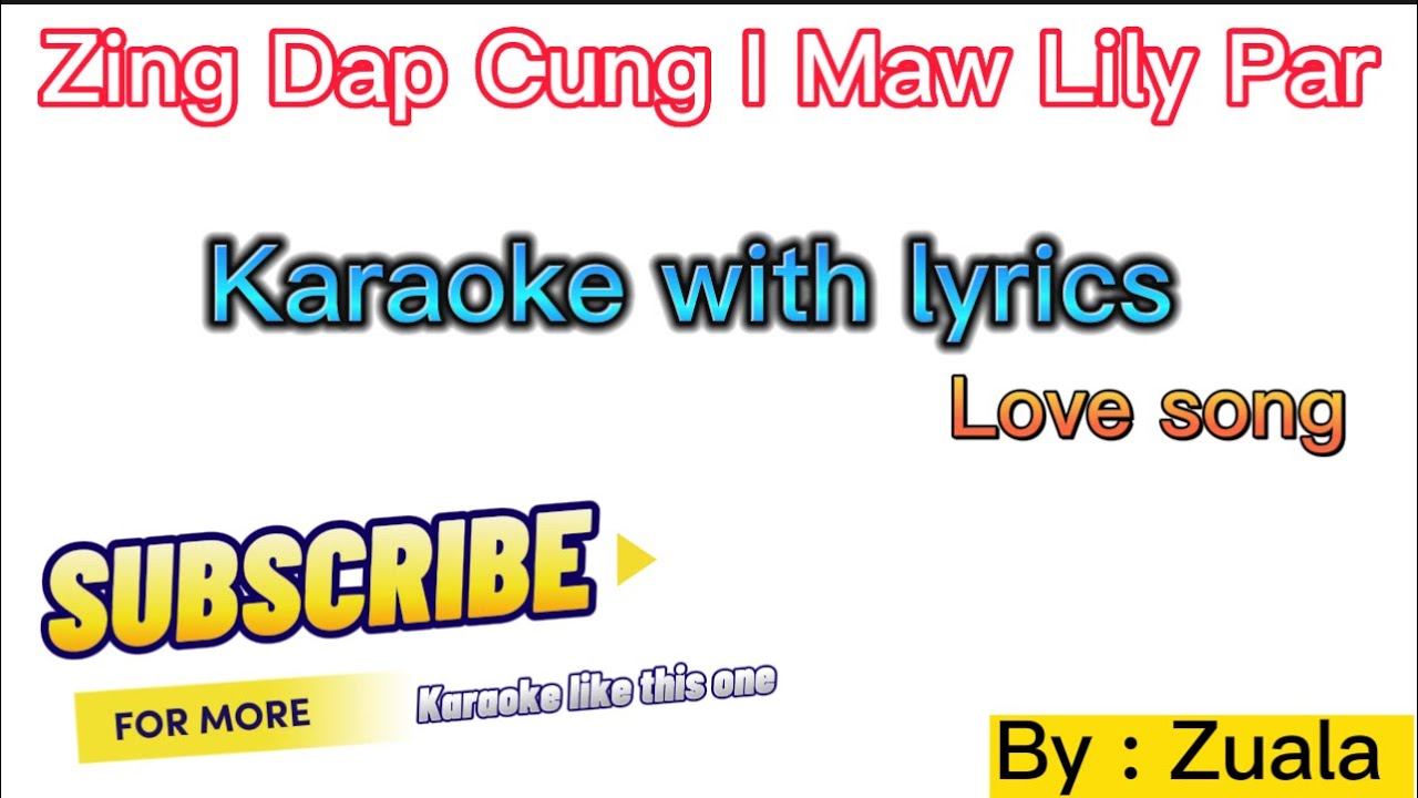 Zing dap cung i maw Lily par karaoke with Lyrics