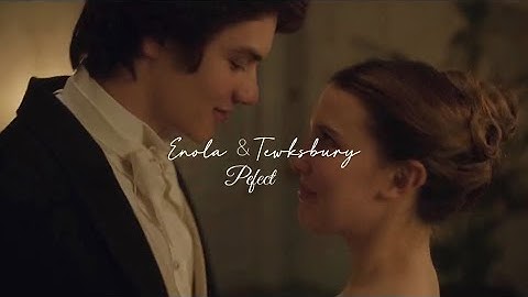 Enola & Tewksbury | Perfect (Enola Holmes 2)