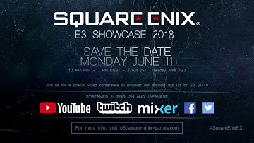 Square Enix E3 2018 Conference Review
