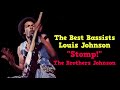 Stomp! - The Brothers Johnson - Louis Johnson, Best Bassists Series