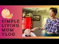 Simple living mom vlog  not way crunchy anymore chicks asl cantaloupe