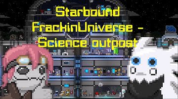 Starbound FrackinUniverse BGM - Science outpost