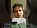 how to fix verify location on YouTube TV #YouTubetv hisense tv #verifylocation #verify #location