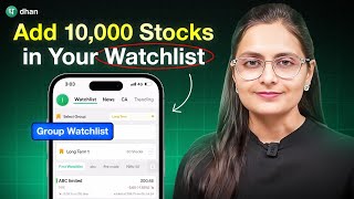Now Live: Group Watchlist | Add Upto 10,000 Stocks in Your Watchlist | Dhan
