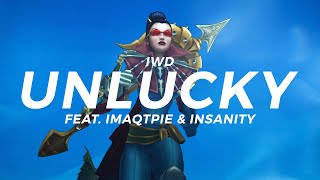 UNLUCKY feat. Imaqtpie & Insanity