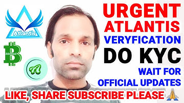 Urgent #atlantis #kyc | Do kyc for #withdraw. @problemcare #ac #abtc