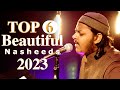 Top 6 beautiful nasheeds  mazharul islam  new beautiful nasheeds 2023