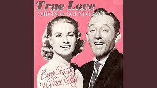 Video voorbeeld van "Bing Crosby - True Love (feat. Grace Kelly) (Original Soundtrack Theme from "High Society")"