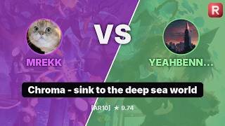 [osu! | 9.74 ⭐] mrekk vs yeahbennou on Chroma - sink to the deep sea world [AR10]