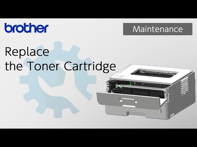 Replace the toner cartridge [Brother Global Support] 