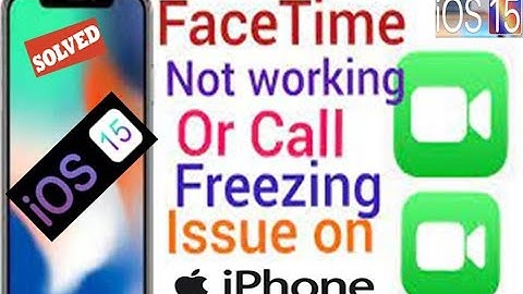 iOS 15 Fix FaceTime Not Working Or Freezing Issue on iPhone  iPad  Facetime Call Freezing Issue