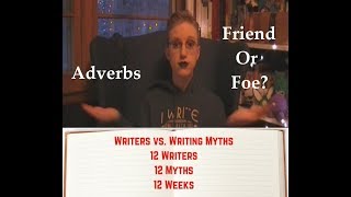 Not All Adverbs Are Evil Bonus Writing Video