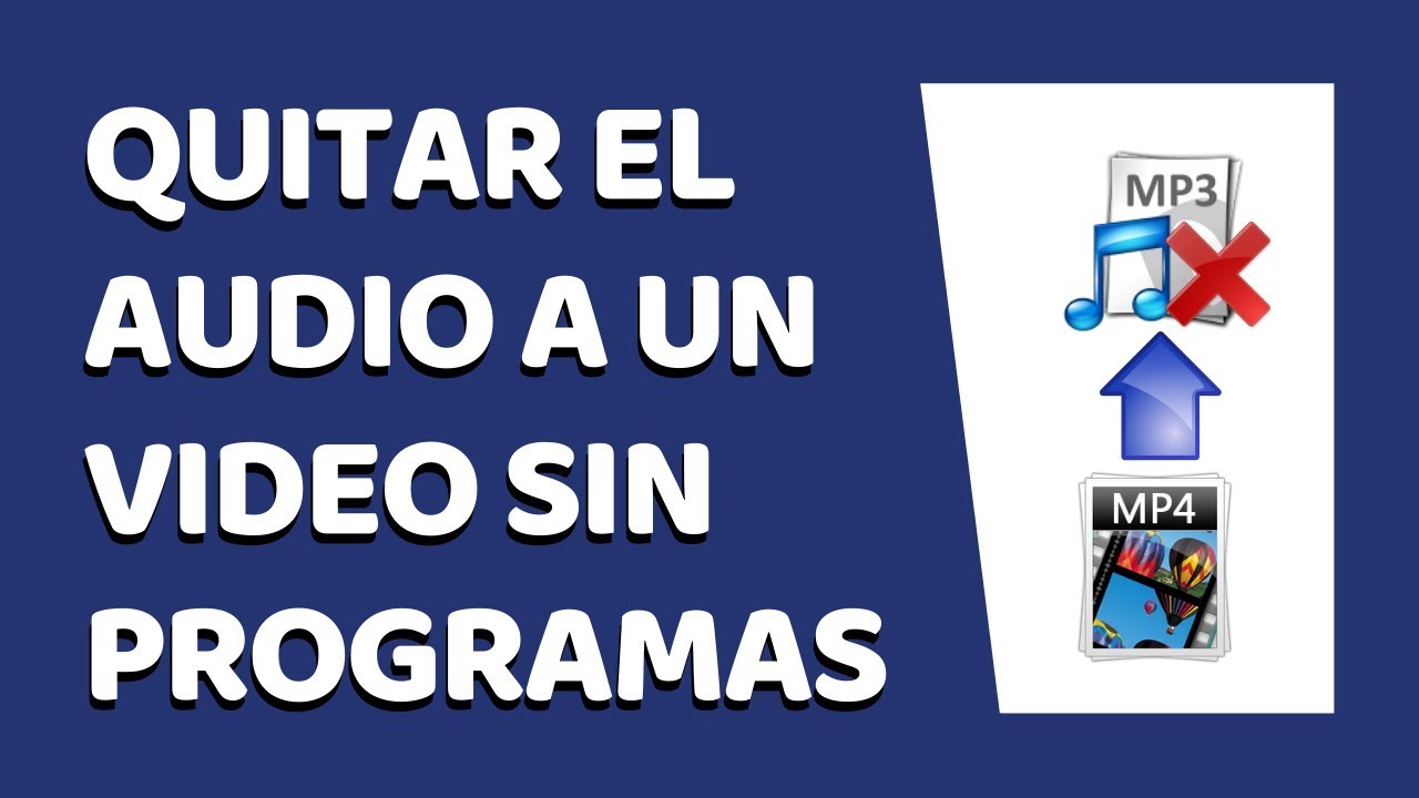 Cómo Quitar el Audio a Un Vídeo Sin Programas YouTube