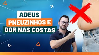 ADEUS PNEUZINHOS E DOR NAS COSTAS - PARTE 2 - Fisioprev