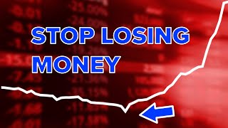 Losing Money trading? Do THIS (Before it's too late)