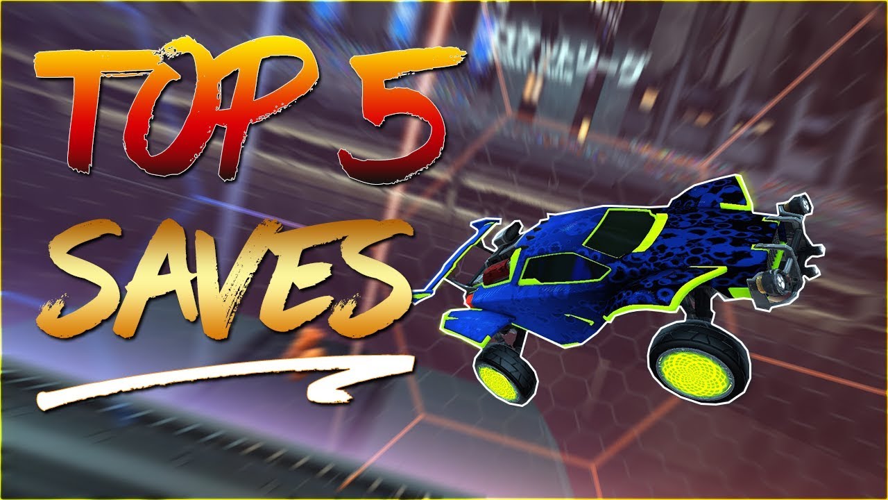 TOP 5 SAVES ROCKET LEAGUE FR YouTube
