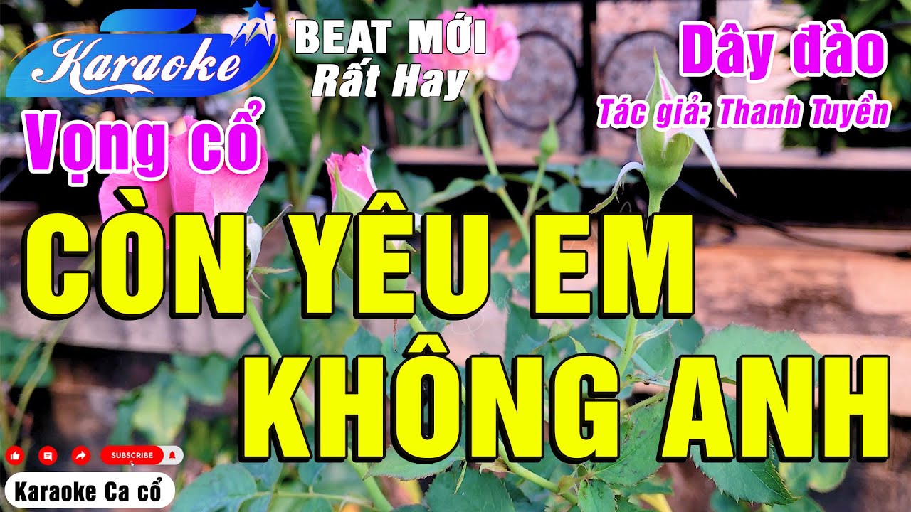 Karaoke Còn Yêu Em Không Anh (Dây đào) | Beat Mới, Chuẩn, Hay, Rất Dễ Hát - Karaoke Ca cổ