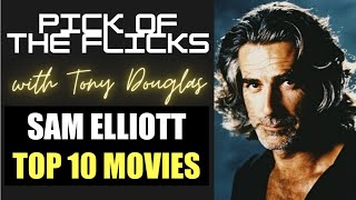 Sam Elliott Top 10 Movies