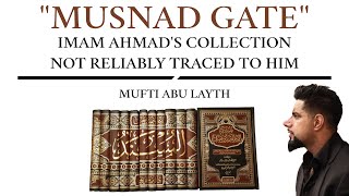 "Musnad Gate" Imam Ahmad's collection not reliably traced to him | Mufti Abu Layth screenshot 3