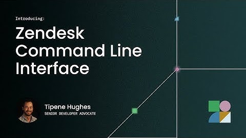 Building your first Zendesk App with ZCLI