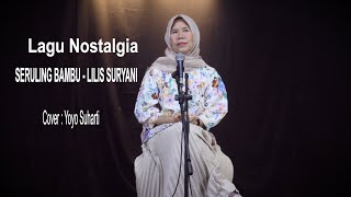 Download Lagu SERULING BAMBU LILIS SURYANI - COVER : YOYO SUHARTI MP3