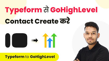 How to Create GoHighLevel Contact from Typeform (in Hindi) | GoHighLevel Typeform