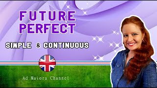 English Lesson 69 | Future Perfect - simple and continuous