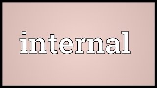 Internal Meaning