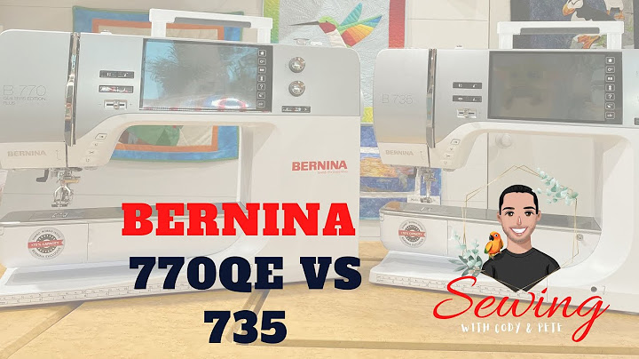 Bernina 770QE vs 735!!!