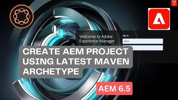 Create Your First AEM Project Using the Latest AEM Maven Archetype - 51 | AEM 6.5 | AEM Tutorial#1