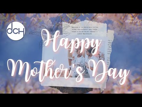 Mother’s Day Message || The Gathering || Tomi Favored